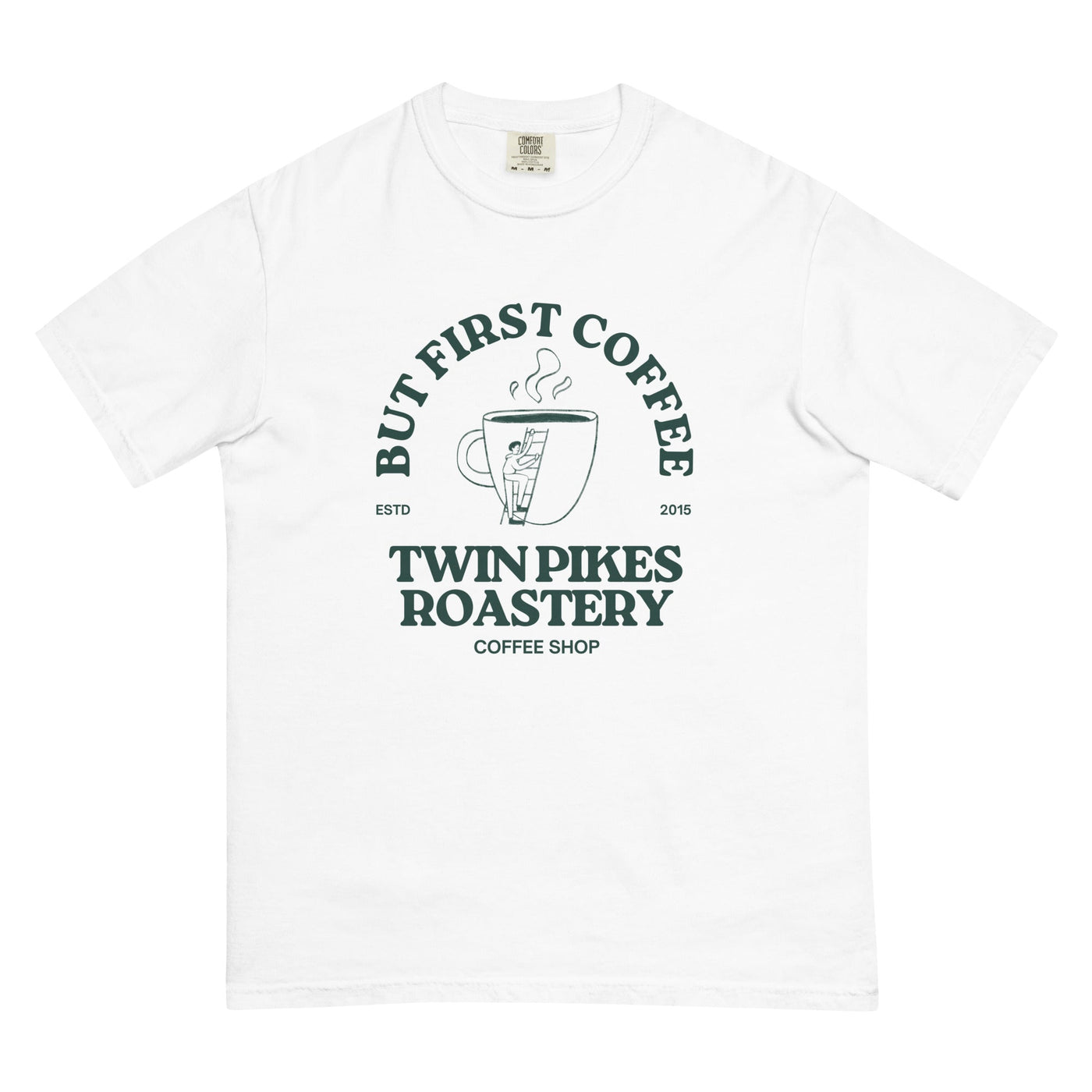 But first coffee, heavyweight t-shirt - Twin Pikes Roastery