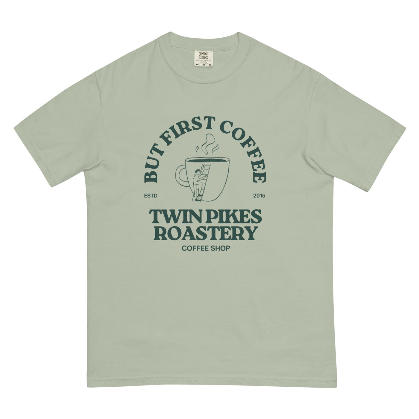 But first coffee, heavyweight t-shirt - Twin Pikes Roastery