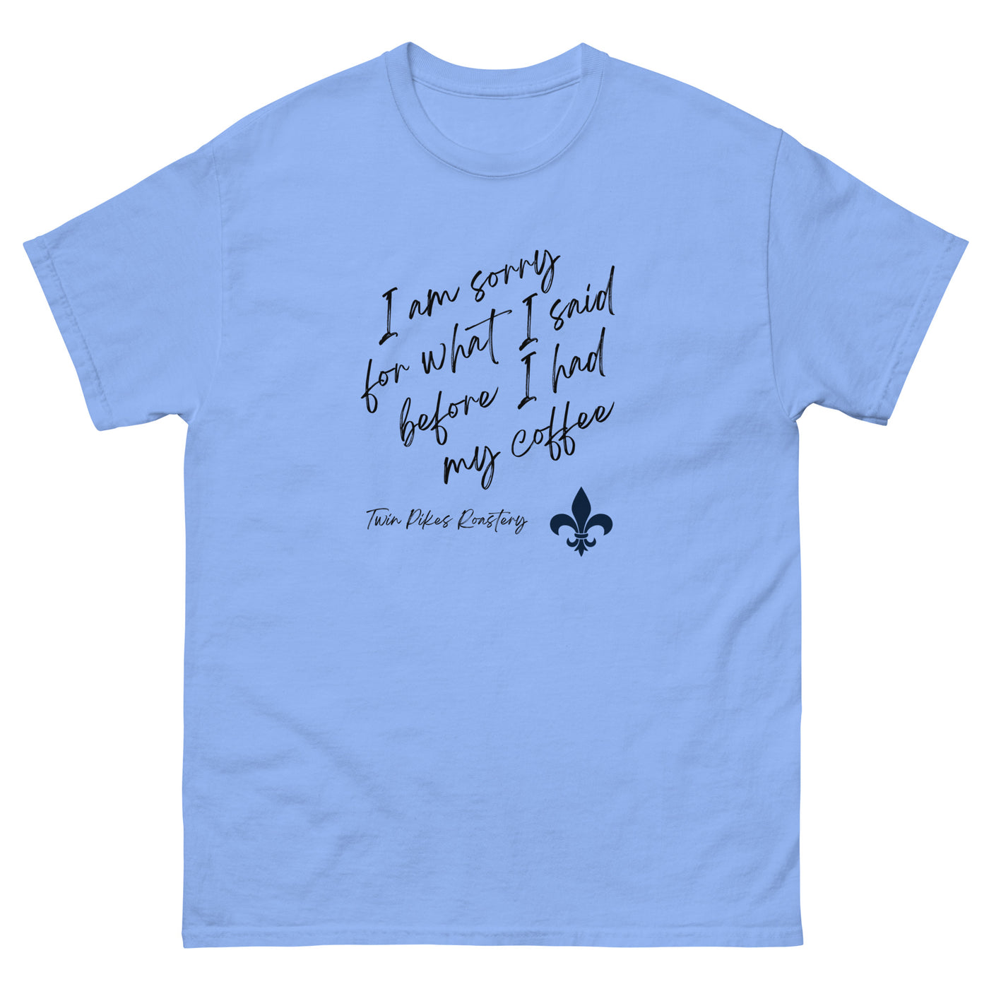 I'm Sorry unisex classic tee