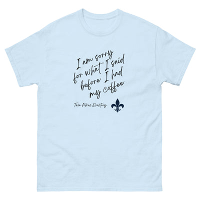 I'm Sorry unisex classic tee