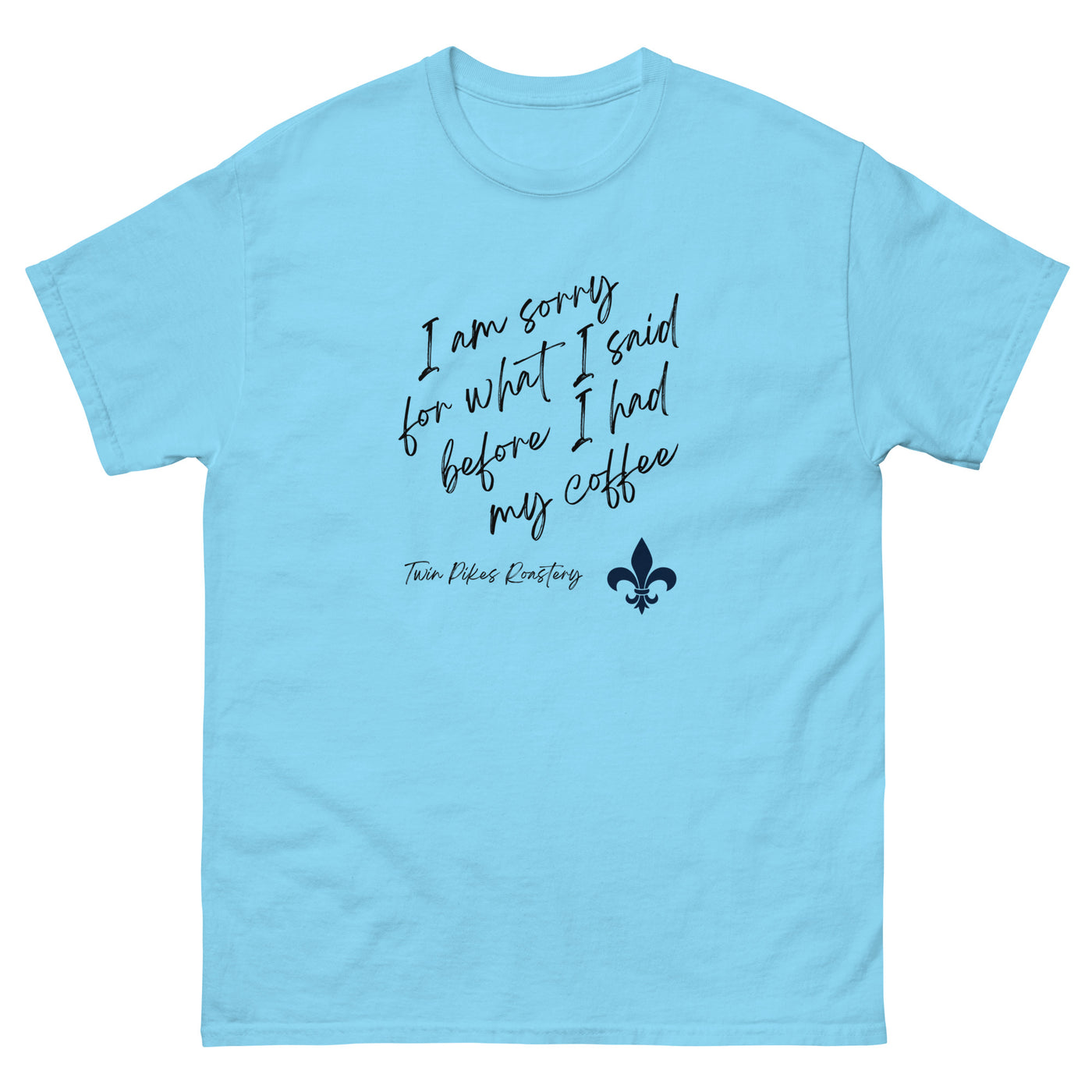 I'm Sorry unisex classic tee